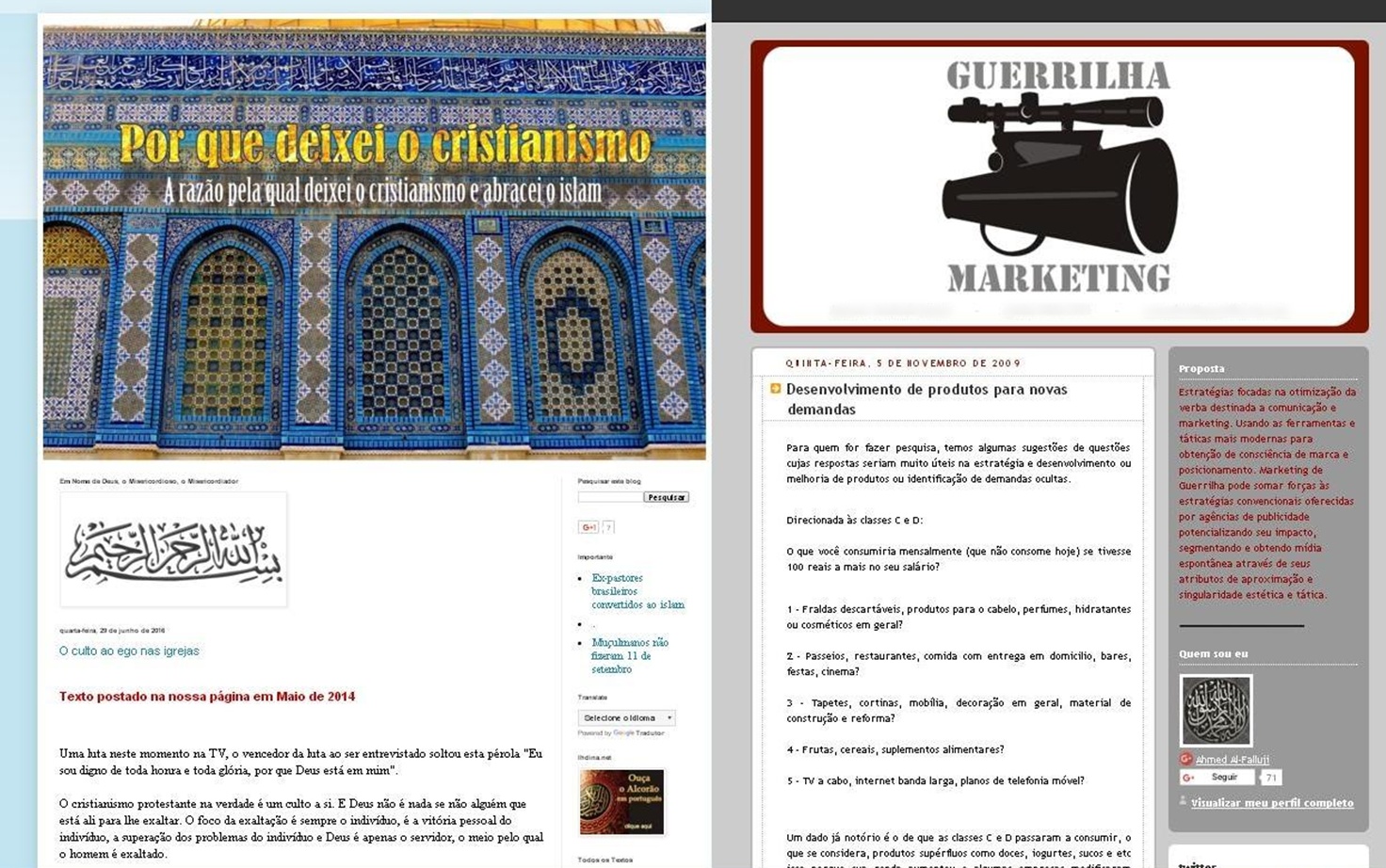 Na internet, Antônio "Ahmed" Andrade mantinha dois blogs diferentes, um sobre o islamismo e outro sobre marketing de guerrilha (Foto: Reprodução/Internet)